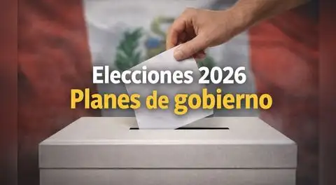 Planes de gobierno 2026: revisa las propuestas de los 35 candidatos presidenciales