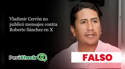 Es falsa la publicación atribuida a Vladimir Cerrón sobre Roberto Sánchez: proviene de una cuenta parodia