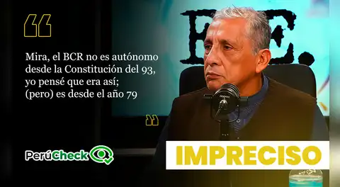 ¿La autonomía del Banco Central de Reserva nace con la Constitución del 79? Lo dijo Antauro Humala