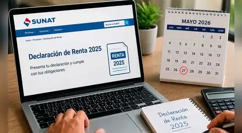 Sunat: desde el 27 de mayo inicia el plazo final para presentar la Declaración de Renta 2025 según RUC, ¿qué fechas debes tener en cuenta?