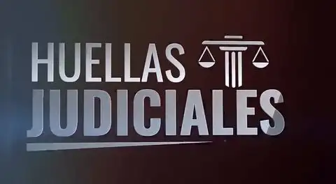 Huellas Judiciales | Dra. Esperanza Vegas