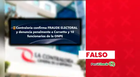No, la Contraloría no confirmó un ‘fraude’ electoral ni denunció penalmente a Piero Corvetto