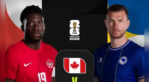 Canadá vs Bosnia: a qué hora y dónde ver el partido por el grupo B del Mundial 2026