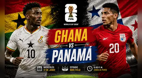 Ghana - Panamá: a qué hora y dónde ver el partido por el Mundial 2026