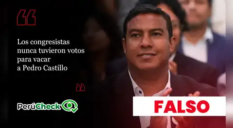 Es falso que el Congreso nunca haya tenido los votos para vacar a Castillo, como indicó el vocero de Juntos por el Perú