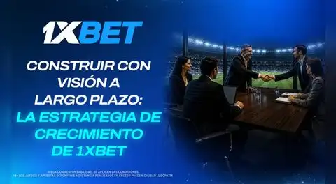 Construir con visión a largo plazo: la estrategia de crecimiento de 1xBet