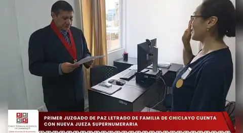 Corte de Lambayeque incorpora nueva jueza supernumeraria al Juzgado de Paz Letrado de Familia de Chiclayo