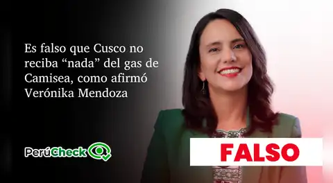 Es falso que Cusco no reciba “nada” del gas de Camisea, como afirmó Verónika Mendoza