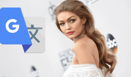 Google Traductor arroja insólito resultado tras escribir 'Gigi Hadid'