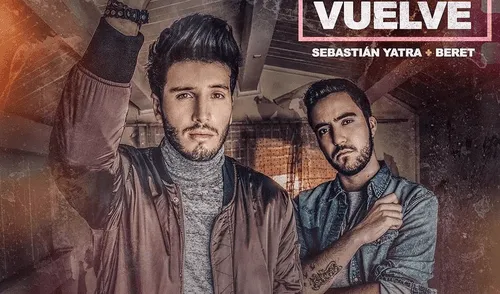 Sebastián Yatra y Beret son tendencia en YouTube con su tema 'Vuelve' [VIDEO]