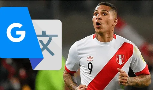 Viral Google Traductor: el raro mensaje que sale cuando escribes Paolo Guerrero