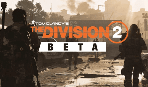 The Division 2 | beta abierta: cómo descargarlo gratis en PS4, Xbox One y PC [VIDEO]