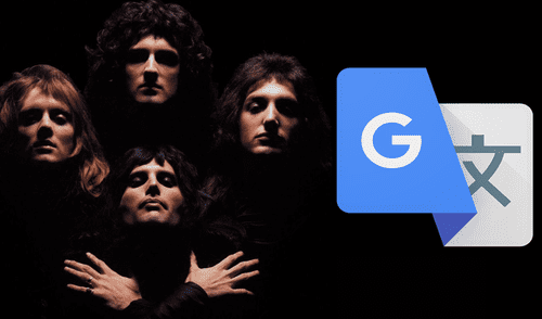 Google Traductorcausa furor con peculiar versión de "Bohemian Rhapsody" de Queen
