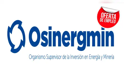 Ofertas de trabajo: Osinergmin ofrece puestos con sueldos de hasta S/ 9,300