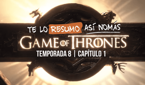 Game of Thrones: Si no viste el primer capítulo de la última temporada, youtuber lanzó divertido resumen