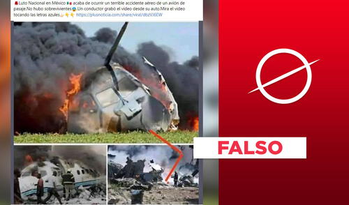 Es falso que fotos evidencian un reciente accidente aéreo y mortal en México. Foto: composición LR.
