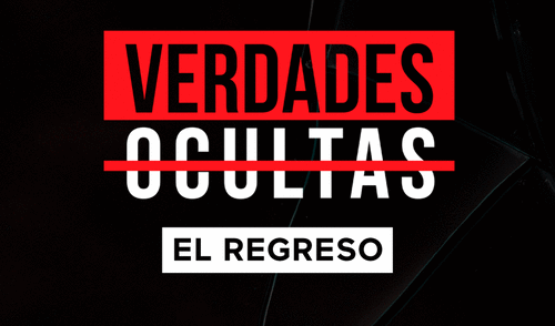 Verdades Ocultas regresa: la hora y canal para ver los nuevos capítulos de la teleserie
