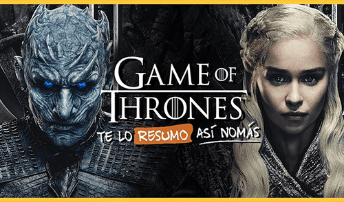 Game of Thrones: 'Te lo resumo' llegó al rescate de los que no han visto la serie