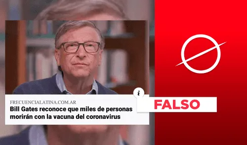 No, Bill Gates no dijo que “miles de personas morirán con la vacunas del coronavirus” No, Bill Gates no dijo que “miles de personas morirán con la vacunas del coronavirus”