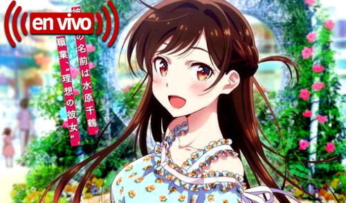 Kanojo Okarishimasu, capítulo 4 en vivo. Créditos: Kurosawa