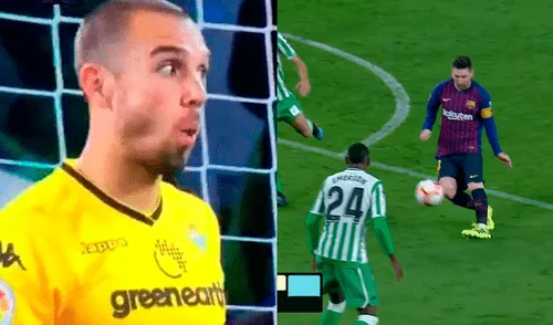 Lionel Messi: el gesto de resignación del arquero del Betis tras el golazo del argentino [VIDEO]