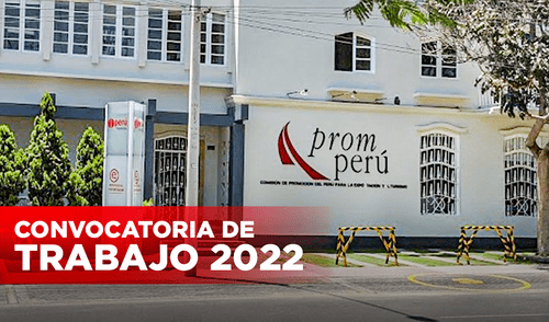 PromPerú se encuentra en la búsqueda de 42 vacantes laborales. Foto: composición de Jazmin Ceras / La República / PromPerú Convocatoria PromPerú 2022