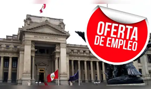 Ofertas de trabajo: Poder Judicial ofrece sueldos de hasta S/ 8 mil