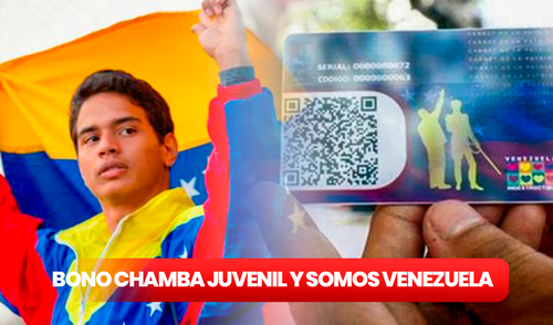 Bono Chamba Juvenil y Somos Venezuela