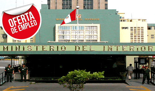 Ofertas de trabajo: Mininter ofrece sueldos de hasta S/ 12 mil