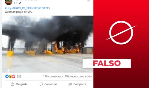 Es falso que hayan quemado peaje en Virú. Imagen viral es del 2016. Foto: plantilla de Verificador de La República/ captura en Facebook