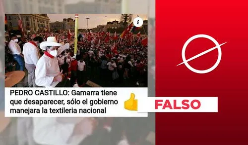 No, Pedro Castillo no manifestó que “Gamarra tiene que desaparecer”. Foto: plantilla de Verificador de La República / captura en Facebook