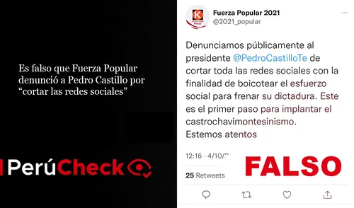 No, Fuerza Popular no denunció a Pedro Castillo por “cortar las redes sociales”. Foto: PerúCheck