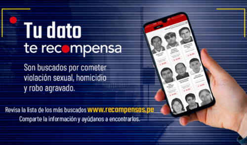 Las personas buscadas en el Programa de Recompensas son por los delitos de violación sexual, homicidio, feminicidio, corrupción, entre otros. Foto: Mininter Las personas buscadas en el Programa de Recompensas son por los delitos de violación sexual, homicidio, feminicidio, corrupción, entre otros. Foto: Mininter