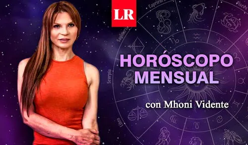 Conoce las predicciones del horóscopo de abril 2022 de Mhoni Vidente. Foto: composición La República