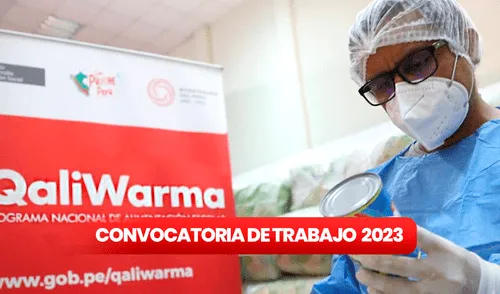 Qaliwarma, convocatoria 2023: entérate de cómo postular AQUÍ. Foto: composición LR/Qali Warma ¿Eres bachiller o titulado técnico? QaliWarma ofrece empleos con S/2.500 de sueldo