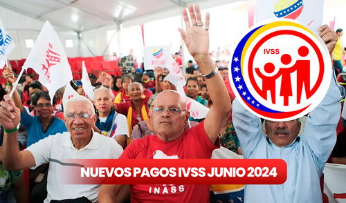 Cronograma de pagos IVSS junio 2024: revisa los PRÓXIMOS DEPÓSITOS para los pensionados en Venezuela