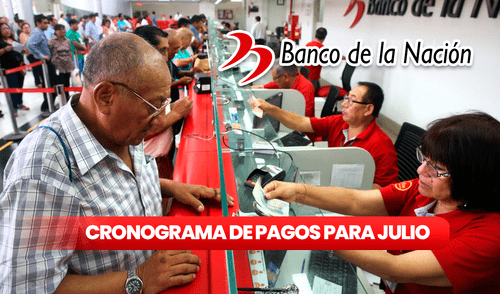 Lo último del cronograma de pagos del Banco de la Nación en julio