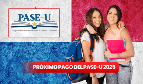 Pago PASE-U enero 2025 estudiantes panameños | Requisitos para cobrar PASE-U 2025 | Calendario de pagos PASE-U 2025 | PASE U
