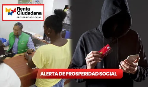 Prosperidad Social alerta sobre estafas de Renta Ciudadana