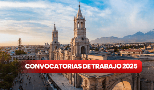 La ciudad de Arequipa ha abierto nuevas vacantes laborales. Foto: Composición LR/Difusión La ciudad de Arequipa ha abierto nuevas vacantes laborales. Foto: Composición LR/Difusión