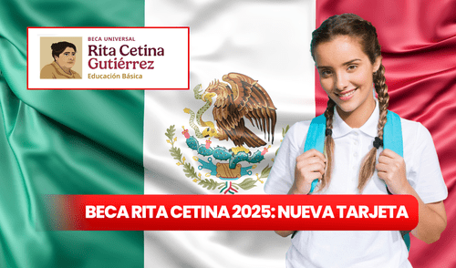 Beca Rita Cetina 2025 fechas de entrega | Consultar estatus Beca Rita Cetina 2025 | Cómo saber si recibiré la tarjeta de la Beca Rita Cetina | Requisitos para recibir la tarjeta de la Beca Rita Cetina | Beca Rita Cetina lista de beneficiarios 2025