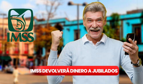 IMSS devolución de dinero a jubilados