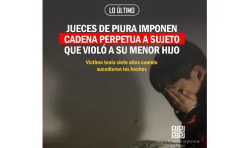 Corte Superior de Justicia de Piura dicta cadena perpetua a sujeto.