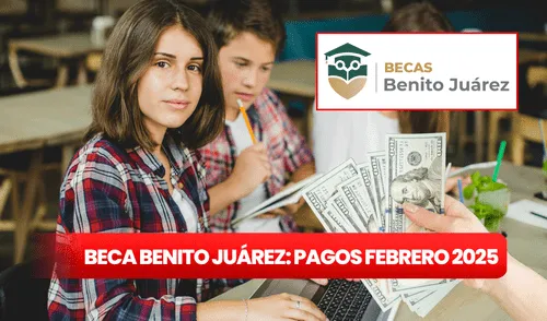 becas benito juárez | beca benito juárez 2025 | www.gob.mx/becas benito juarez | calendario febrero 2025 | buscador de estatus beca rita cetina