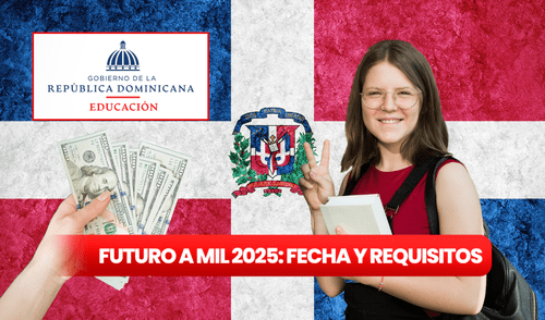 Futuro a Mil República Dominicana | Bono educativo estudiantes 2025 RD | Cómo recibir el pago de Futuro a Mil | Requisitos bono educativo RD