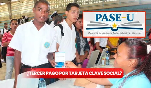 Tercer pago del PASE-U 2025, Tarjeta Clave Social