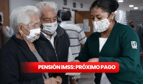 pagos IMSS | cuando paga el IMSS | proximo pago de pensión IMSS | IMSS mexico
