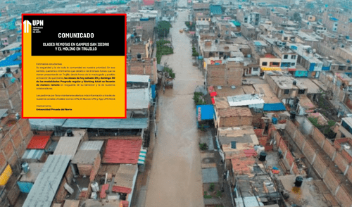 Universidades en Trujillo suspenden clases presenciales por fuertes lluvias y huaicos. Foto: Composición LR/Gobierno Regional de La Libertad