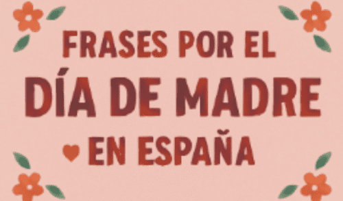 Revisa las mejores frases para dedicar por el Día de la Madre en España, que resaltan su papel fundamental en la vida cotidiana.