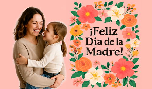 Envía las mejores frases por el Día de la Madre 2025.